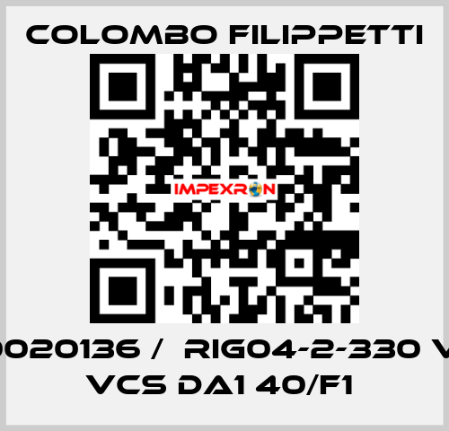 M100020136 /  RIG04-2-330 VLRA VCS DA1 40/F1  Colombo Filippetti