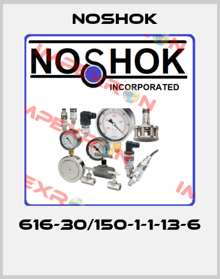 616-30/150-1-1-13-6  Noshok