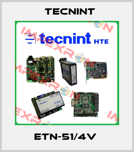 ETN-51/4V  Tecnint