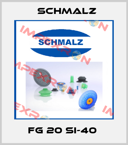 FG 20 SI-40  Schmalz