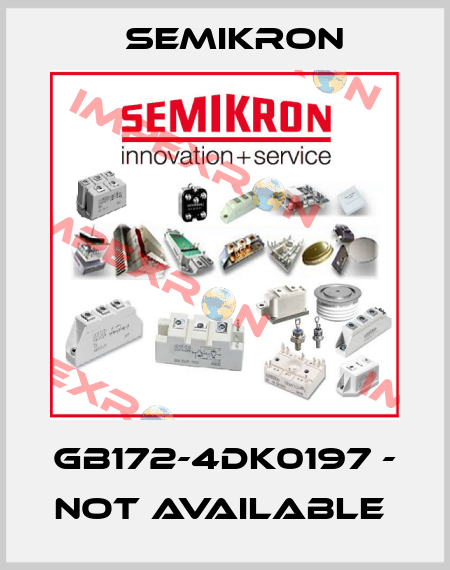 GB172-4DK0197 - not available  Semikron