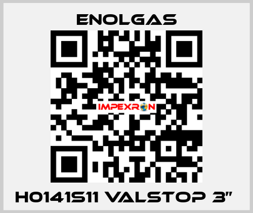 H0141S11 VALSTOP 3”  Enolgas