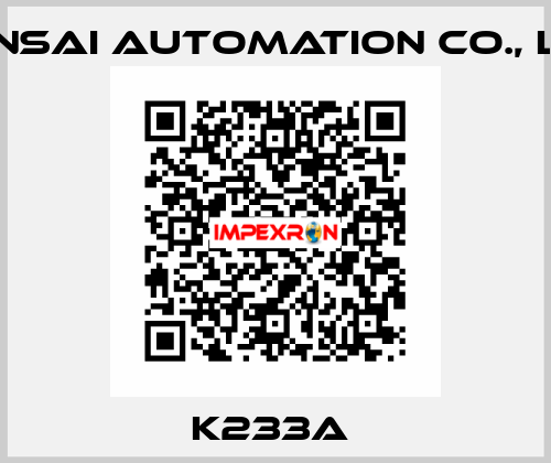 K233A  KANSAI Automation Co., Ltd.
