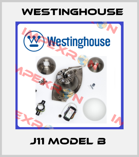 J11 MODEL B  Westinghouse