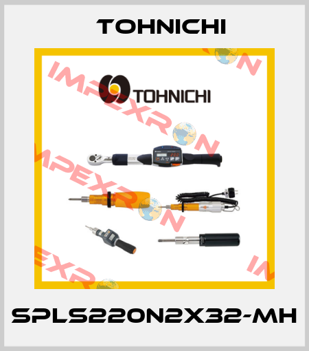 SPLS220N2X32-MH Tohnichi