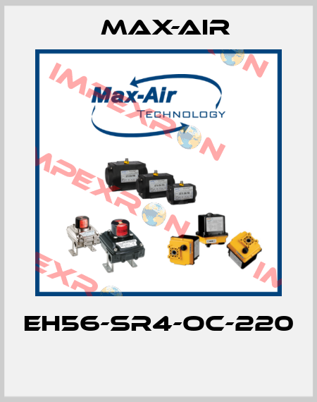 EH56-SR4-OC-220  Max-Air