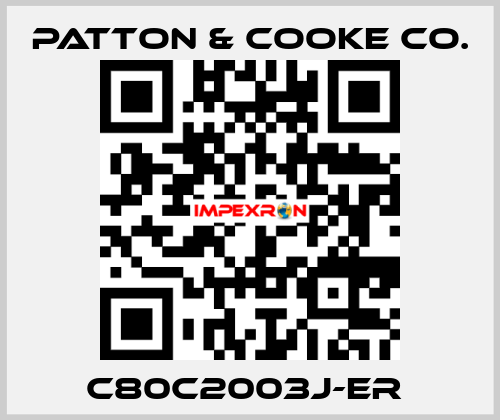 C80C2003J-ER  Patton & Cooke Co.