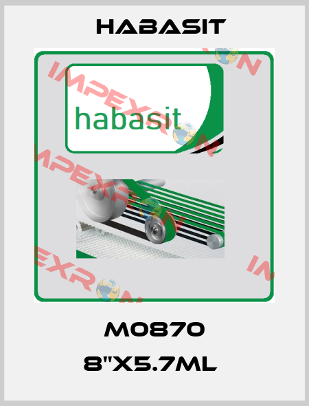 M0870 8"X5.7ML  Habasit