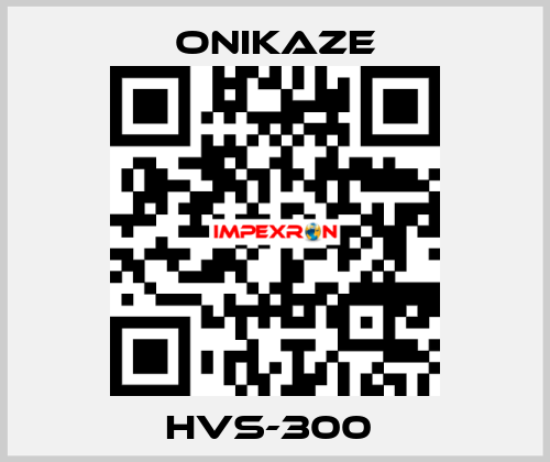 HVS-300  Onikaze