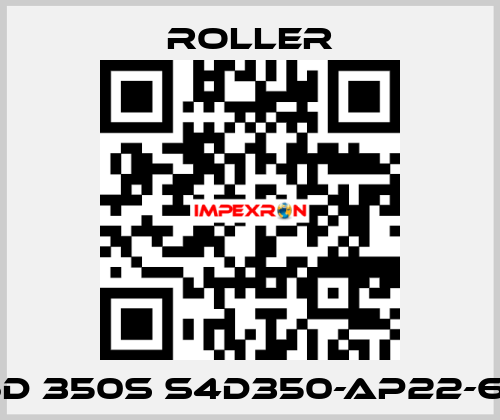 S6D 350S S4D350-AP22-62   Roller