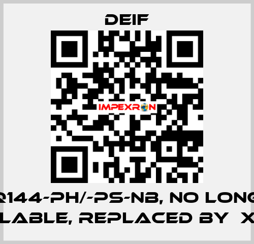 DLQ144-ph/-ps-NB, NO LONGER AVAILABLE, REPLACED BY  XL144 Deif