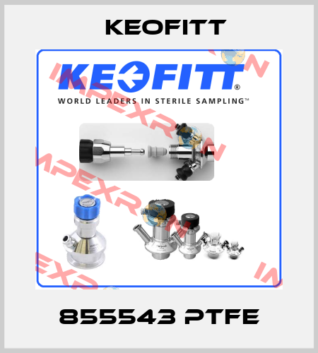 855543 PTFE Keofitt