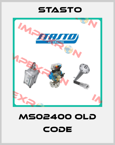 MS02400 old code STASTO