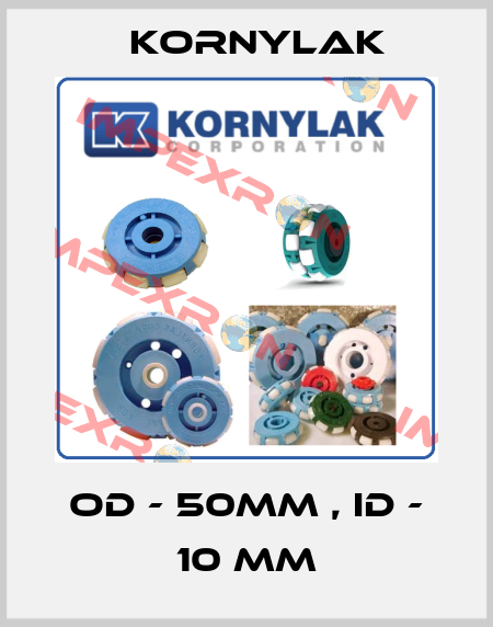 OD - 50mm , ID - 10 mm Kornylak