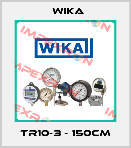 TR10-3 - 150CM Wika