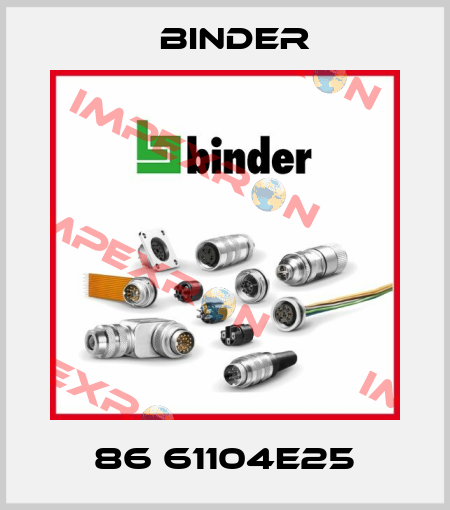 86 61104E25 Binder