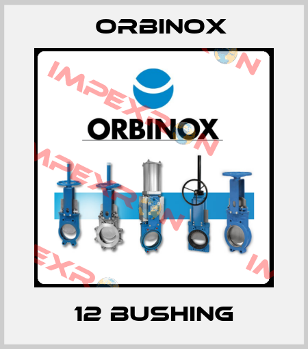 12 Bushing Orbinox