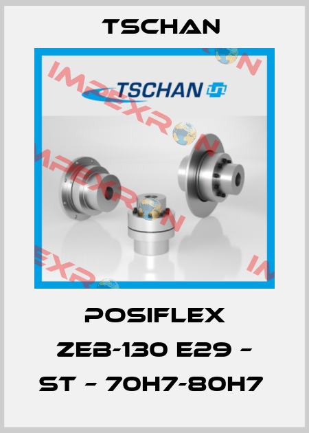 POSIFLEX ZEB-130 E29 – St – 70H7-80H7  Tschan