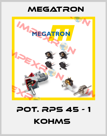 POT. RPS 45 - 1 KOHMS  Megatron
