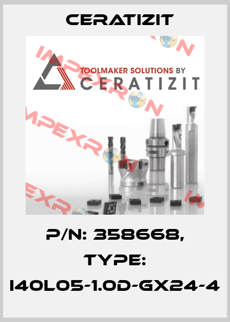 P/N: 358668, Type: I40L05-1.0D-GX24-4 Ceratizit