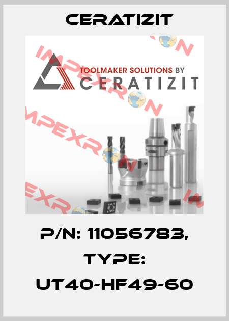 P/N: 11056783, Type: UT40-HF49-60 Ceratizit