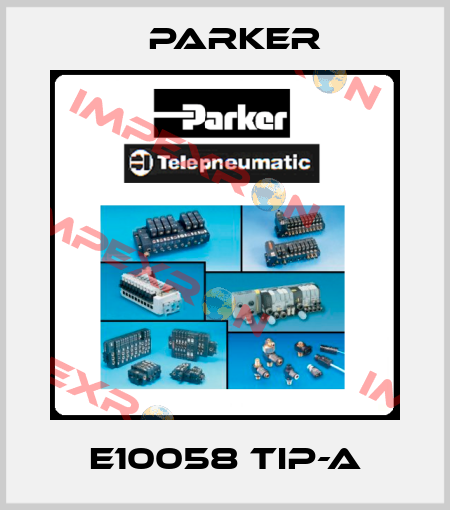E10058 TIP-A Parker