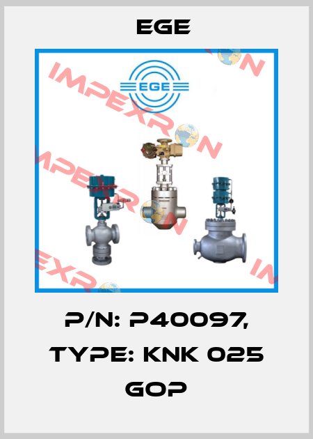 p/n: P40097, Type: KNK 025 GOP Ege