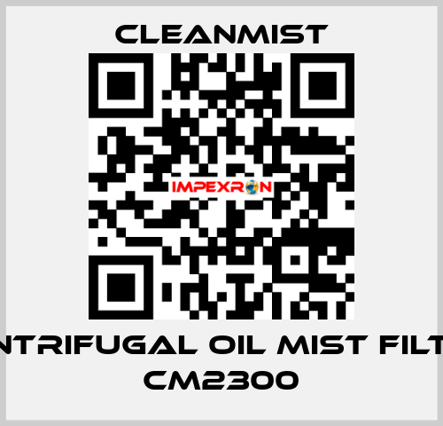 centrifugal oil mist filter CM2300 CleanMist