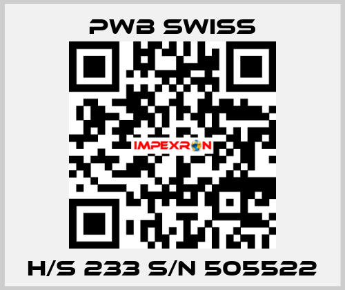H/S 233 S/N 505522 PWB Swiss