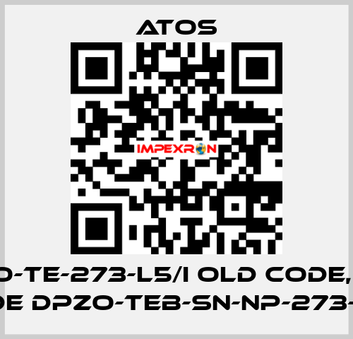 DPZO-TE-273-L5/I old code, new code DPZO-TEB-SN-NP-273-L5/I Atos