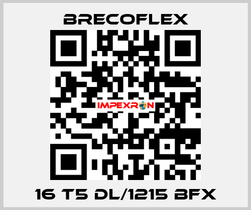 16 T5 DL/1215 BFX Brecoflex