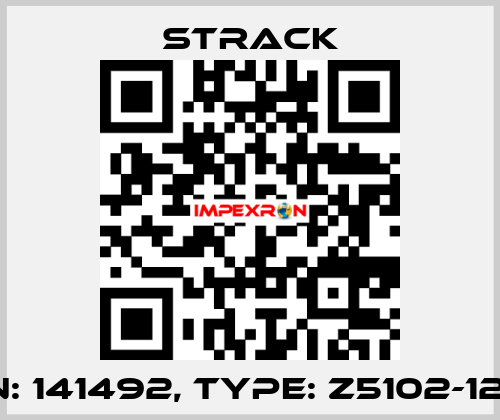 P/N: 141492, Type: Z5102-12-12 Strack
