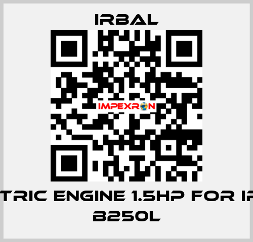 Electric engine 1.5hp for Irbal B250L irbal