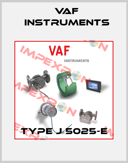 Type J 5025-E VAF Instruments