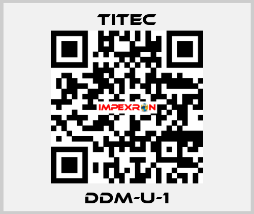 DDM-U-1 Titec