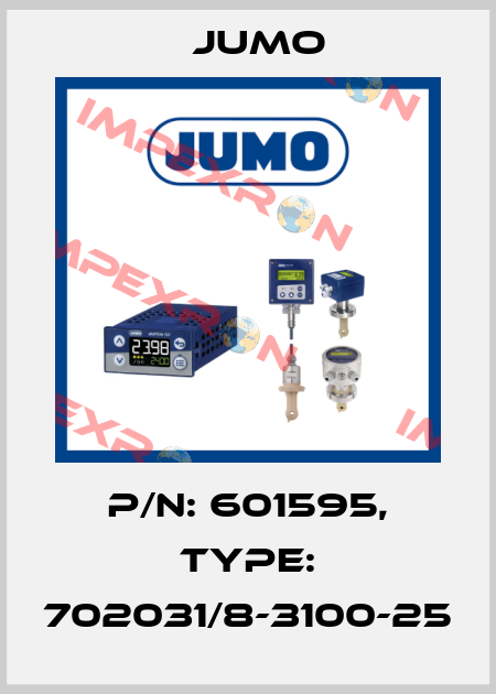P/N: 601595, Type: 702031/8-3100-25 Jumo