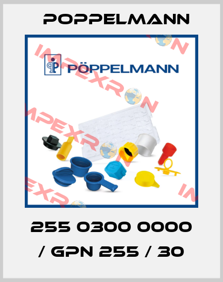 255 0300 0000 / GPN 255 / 30 Poppelmann