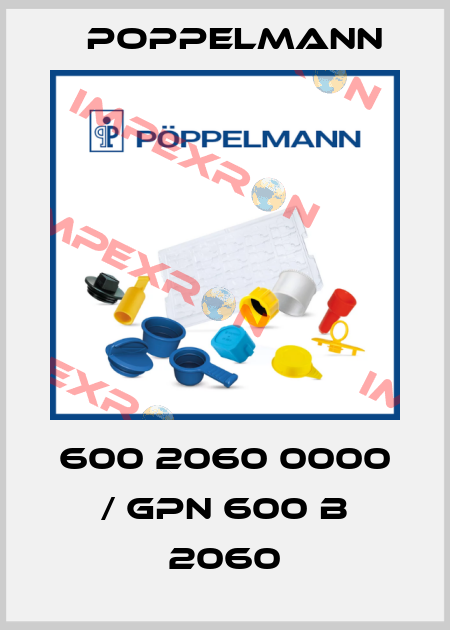 600 2060 0000 / GPN 600 B 2060 Poppelmann