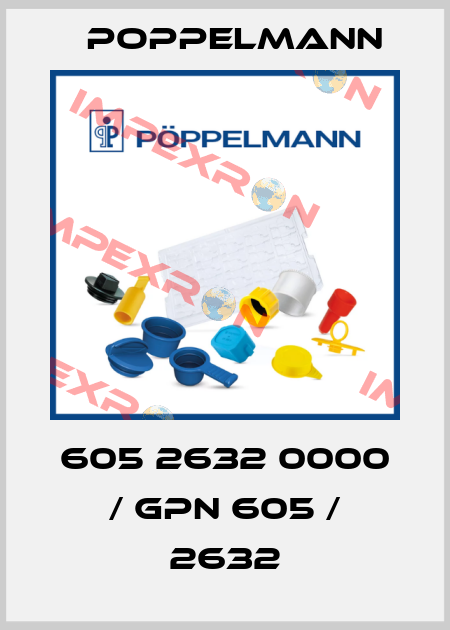 605 2632 0000 / GPN 605 / 2632 Poppelmann