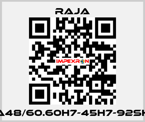 A48/60.60H7-45H7-92SH Raja
