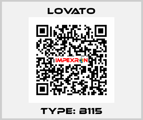 Type: B115 Lovato