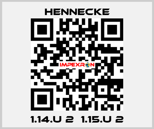1.14.U 2  1.15.U 2 Hennecke