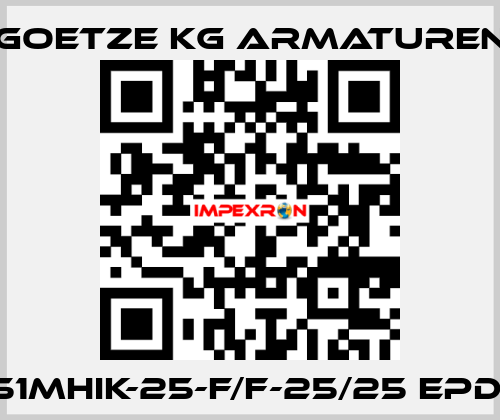 651mHIK-25-f/f-25/25 EPDM Goetze KG Armaturen