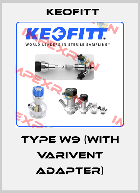 Type W9 (with Varivent adapter) Keofitt