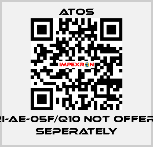 E-RI-AE-05F/Q10 not offered seperately Atos