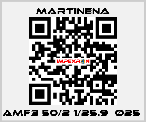 AMF3 50/2 1/25.9  ø25  Martinena