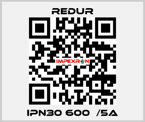 IPN30 600А/5A Redur