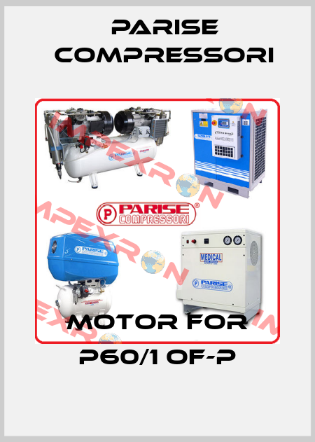 Motor for P60/1 OF-P Parise Compressori