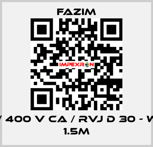 FTTN / 400 V CA / RVJ D 30 - WIRING 1.5M Fazim