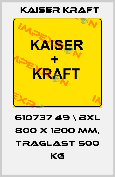 610737 49 \ BxL 800 x 1200 mm, Traglast 500 kg Kaiser Kraft